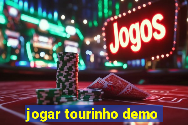 jogar tourinho demo